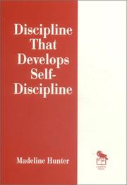 Cover of: Discipline That Develops Self-Discipline (Madeline Hunter Collection Series)