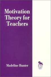 Cover of: Motivation Theory for Teachers (Madeline Hunter Collection Series)