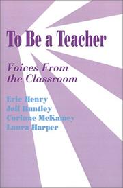 Cover of: To be a teacher by Eric Henry ... [et al.].
