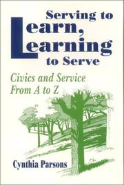 Cover of: Serving to Learn, Learning to Serve by Cynthia Parsons, Cynthia Parsons
