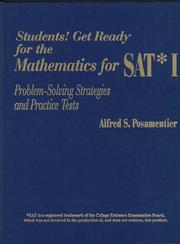 Cover of: Students, get ready for the mathematics SAT I: problem-solving strategies and practice tests