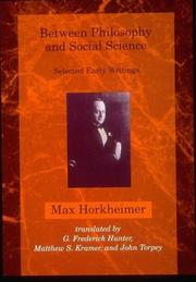 Cover of: Between Philosophy and Social Science: Selected Early Writings (Studies in Contemporary German Social Thought)