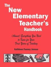 Cover of: The new elementary teacher's handbook: (almost) everything you need to know for your first years of teaching