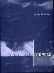 Cover of: Cognition in the Wild (Bradford Books) by Edwin Hutchins