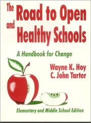 Cover of: The road to open and healthy schools by Wayne K. Hoy