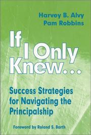 Cover of: If I only knew--: success strategies for navigating the principalship
