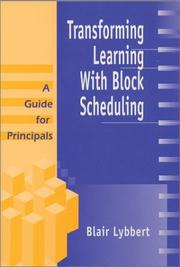 Transforming learning with block scheduling by Blair Lybbert