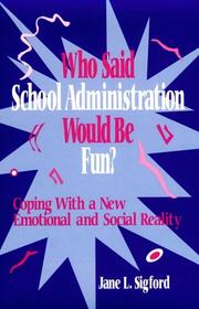 Cover of: Who said school administration would be fun?: coping with a new emotional and social reality
