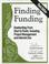 Cover of: Finding Funding