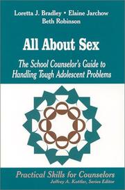 Cover of: All about sex: the school counselor's guide to handling tough adolescent problems