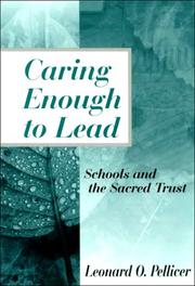 Cover of: Caring Enough to Lead by Leonard O. Pellicer