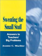 Sweating the small stuff by Joanne C. Wachter