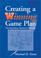 Cover of: Creating a winning game plan