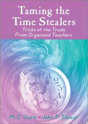 Cover of: Taming the Time Stealers by Mildred C. Gore, John F. Dowd