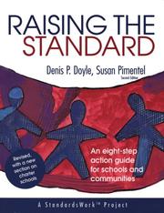 Cover of: Raising the standard: an eight-step action guide for schools and communities