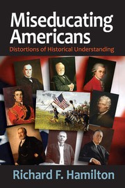 Cover of Miseducating Americans by richard f. hamilton