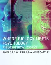 Cover of: Where Biology Meets Psychology: Philosophical Essays