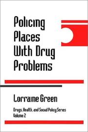 Cover of: Policing Places With Drug Problems (Drugs, Health, and Social Policy) by Lorraine A. Green