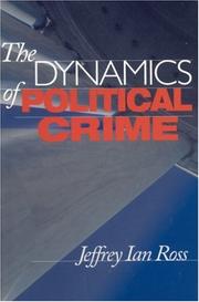 Cover of: Dynamics Of Political Crime by Jeffrey Ian Ross
