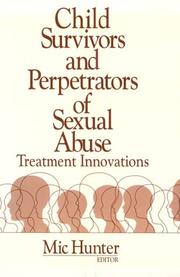 Cover of: Child Survivors and Perpetrators of Sexual Abuse: Treatment Innovations