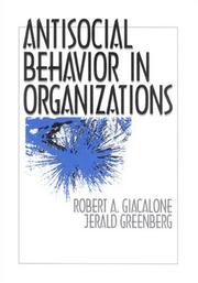 Antisocial Behavior in Organizations by Robert A. Giacalone, Jerald Greenberg
