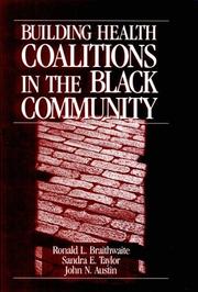 Cover of: Building Health Coalitions in the Black Community by Ronald L. Braithwaite, Sandra E. Taylor, John N. Austin