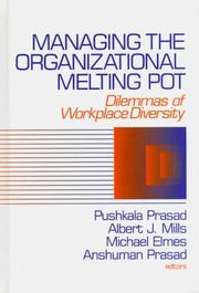Cover of: Managing the Organizational Melting Pot by Pushkala Prasad, Albert J. Mills, Michael Elmes, Anshuman Prasad