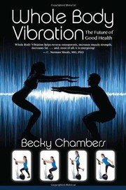 Cover of: Whole Body Vibration: The Future of Good Health