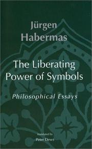 Cover of: The Liberating Power of Symbols: Philosophical Essays (Studies in Contemporary German Social Thought)