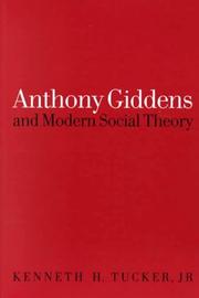 Cover of: Anthony Giddens and modern social theory