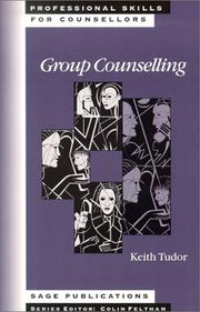 Cover of: Group Counselling (Professional Skills for Counsellors series)