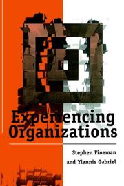 Cover of: Experiencing organizations by Stephen Fineman