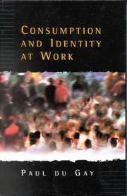 Cover of: Consumption and identity at work by Paul Du Gay