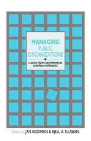Cover of: Managing public organizations: lessons from contemporary European experience