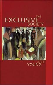 Cover of: The exclusive society: social exclusion, crime and difference in late modernity