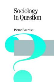 Cover of: Sociology in question by Bourdieu