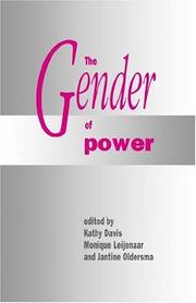 Cover of: The Gender of power by [edited by] Kathy Davis, Monique Leijenaar, Jantine Oldersma.