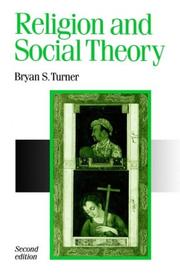 Cover of: Religion and social theory by Bryan S. Turner