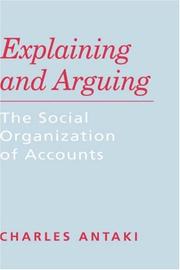 Cover of: Explaining and arguing by Charles Antaki