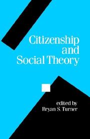Cover of: Citizenship and social theory by edited by Bryan S. Turner.