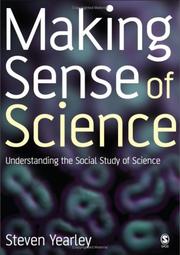 Cover of: Making sense of science: understanding the social study of science