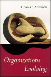 Cover of: Organizations evolving