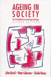 Cover of: Ageing in society: an introduction to social gerontology