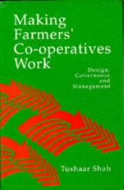 Cover of: Making farmers' co-operatives work by Tushaar Shah