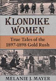 Cover of: Klondike women: true tales of the 1897-98 Gold Rush