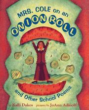 Cover of: Mrs. Cole on an onion roll, and other school poems