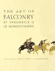 Cover of: Art of Falconry; Being the De Arte Venandi cum Avibus of Frederick II of Hohenstaufen