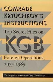 Cover of: Comrade Kryuchkov's Instructions by Christopher Andrew, Oleg Gordievsky