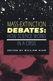 Cover of: The Mass-extinction debates: how science works in a crisis