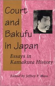 Cover of: Court and Bakufu in Japan: Essays in Kamakura History